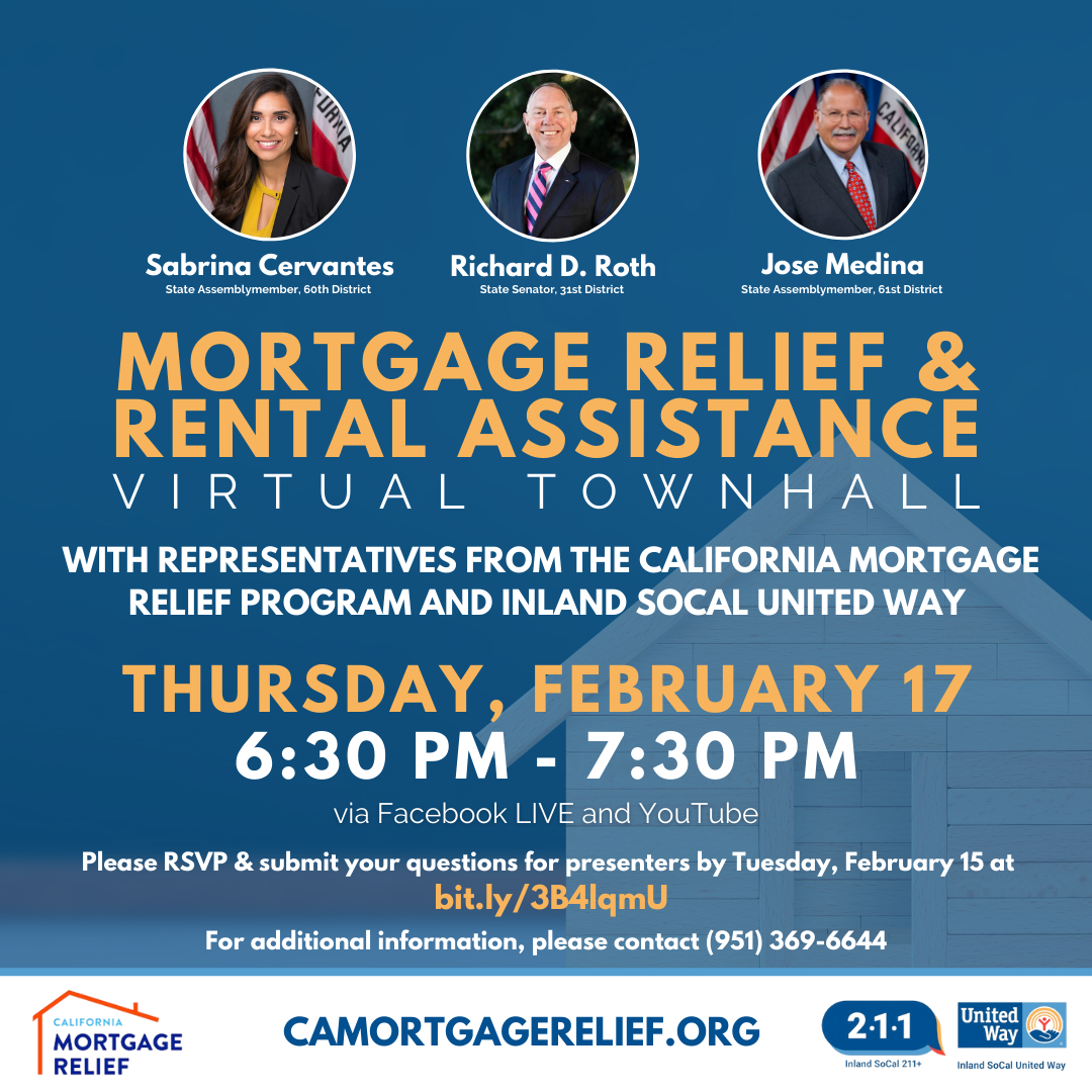 Blue Image with portraits of Assemblymembers Sabrina Cervantes and Jose Medina, Senator Richard Roth with Text: Mortgage Relief & Rental Assistance Virtual Town Hall 