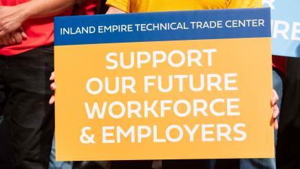 Sign that says Inland Empire Trade Tech Center at the top. Under that it says Support our future workforce & employers